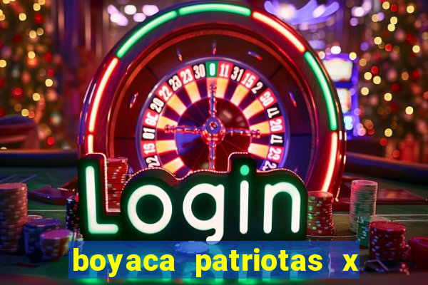 boyaca patriotas x fortaleza fc