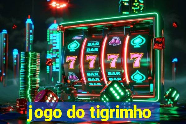 jogo do tigrimho