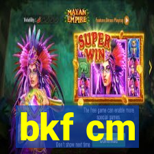 bkf cm