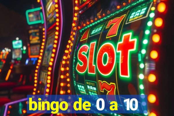 bingo de 0 a 10