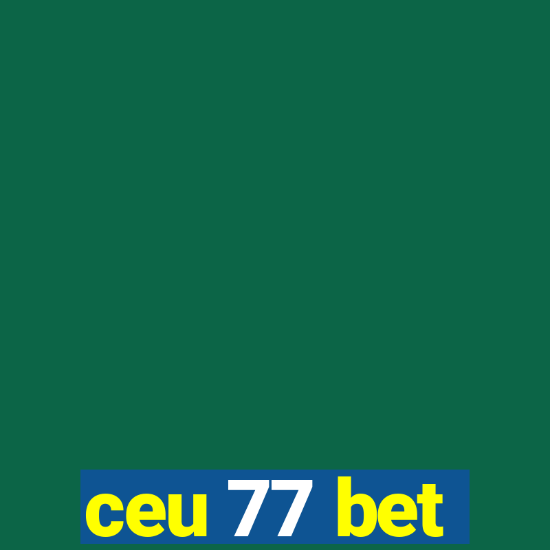 ceu 77 bet