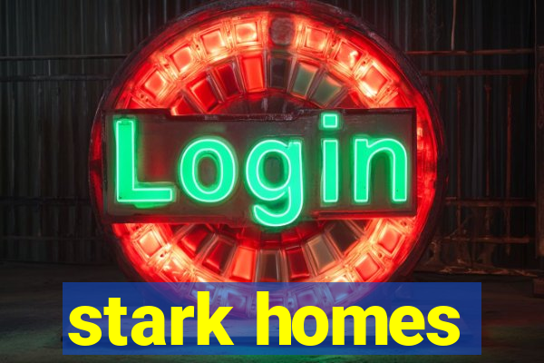 stark homes