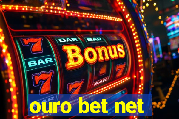 ouro bet net