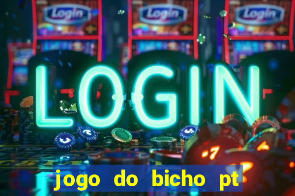 jogo do bicho pt rio 11hs hoje