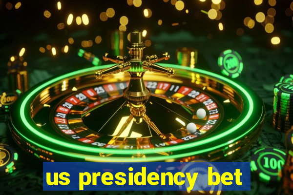 us presidency bet