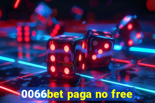 0066bet paga no free