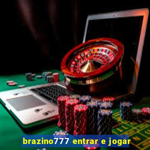 brazino777 entrar e jogar