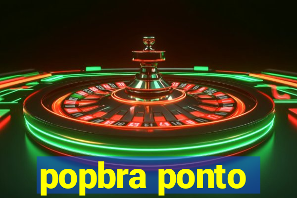 popbra ponto