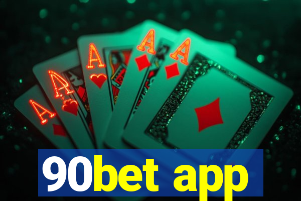 90bet app