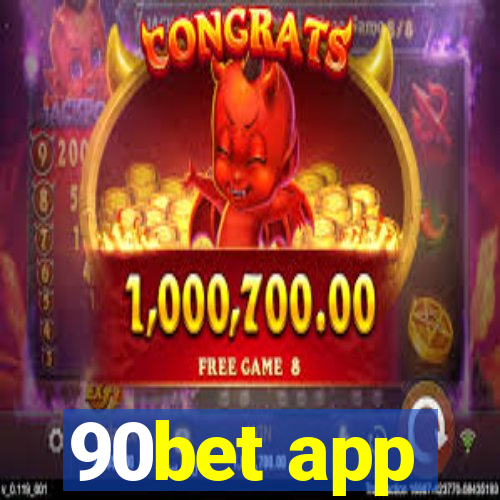 90bet app