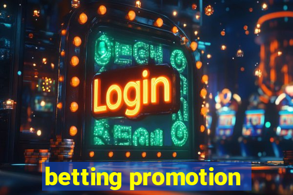 betting promotion