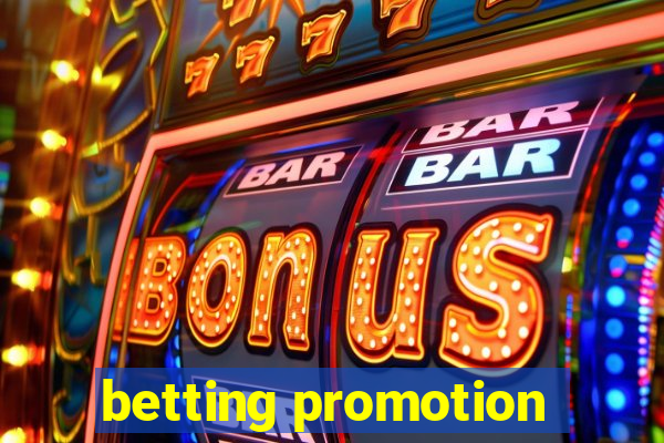 betting promotion