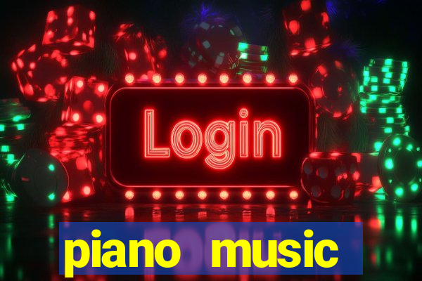 piano music go-jogos edm piano