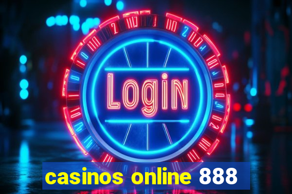 casinos online 888