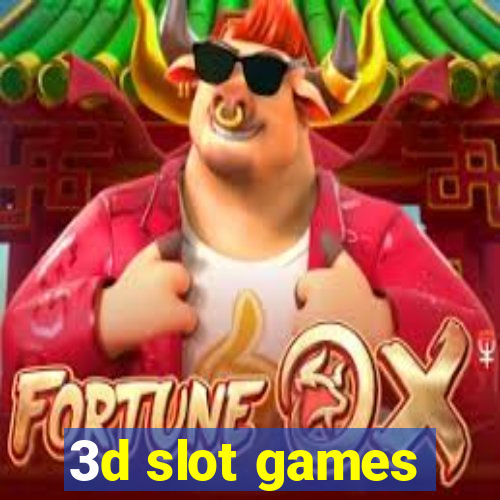 3d slot games