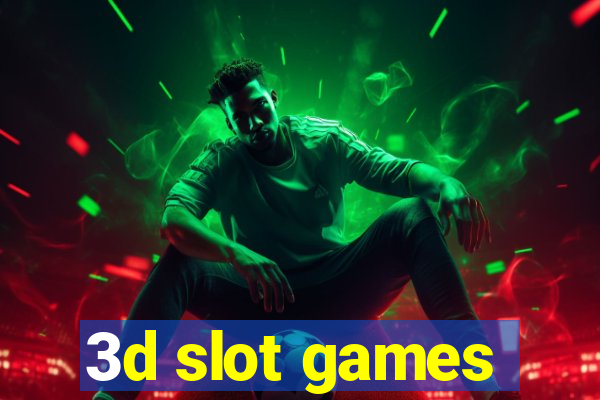 3d slot games