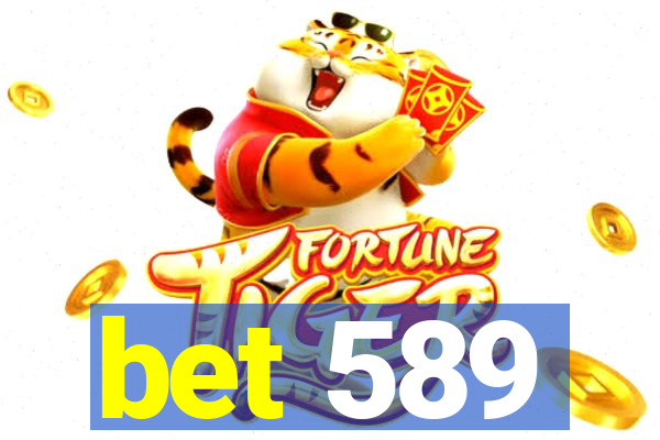 bet 589