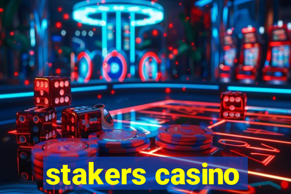 stakers casino