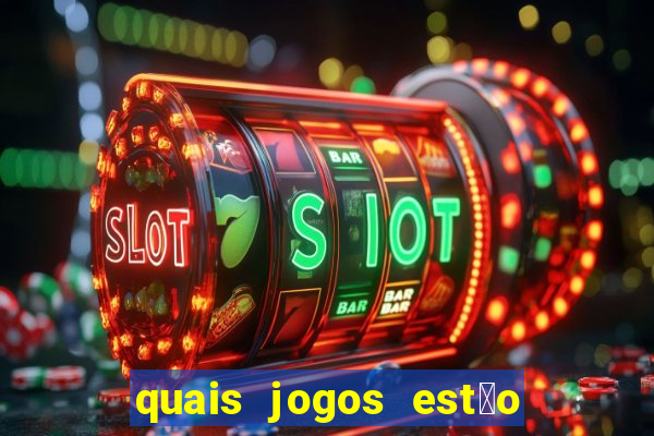 quais jogos est茫o pagando agora