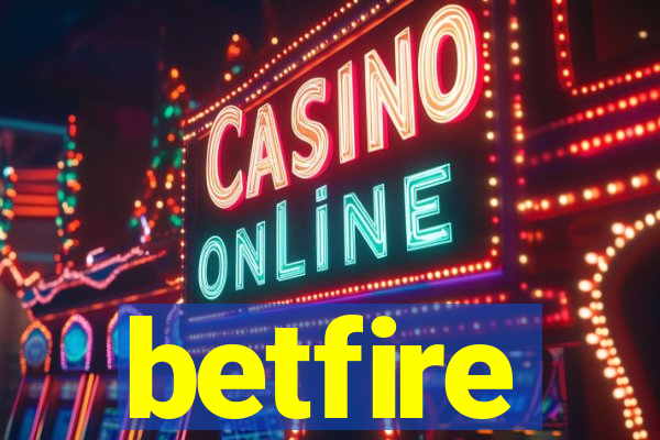 betfire