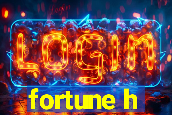 fortune h