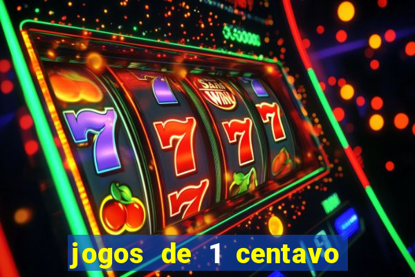 jogos de 1 centavo vai de bet