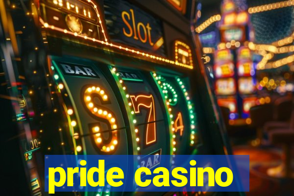 pride casino