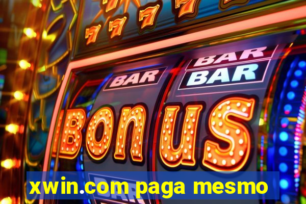 xwin.com paga mesmo