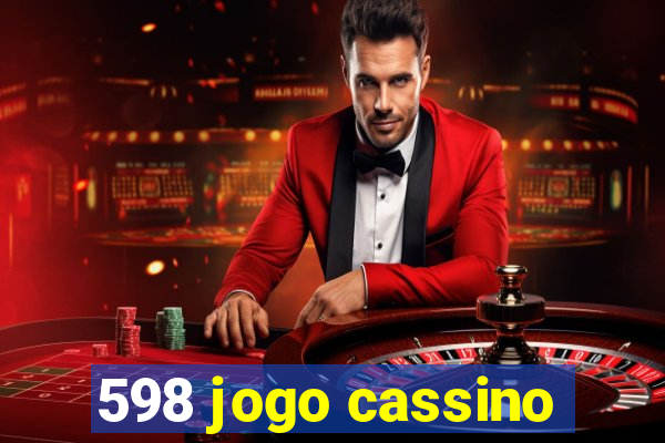 598 jogo cassino