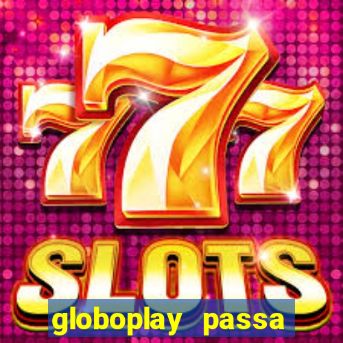 globoplay passa jogo ao vivo