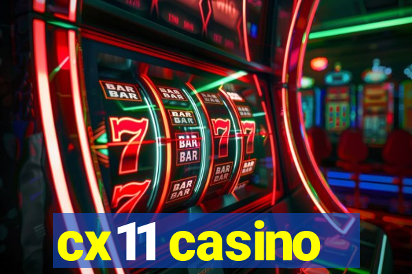 cx11 casino