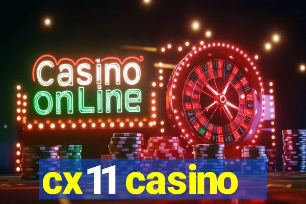 cx11 casino