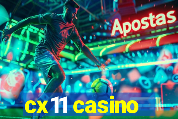 cx11 casino