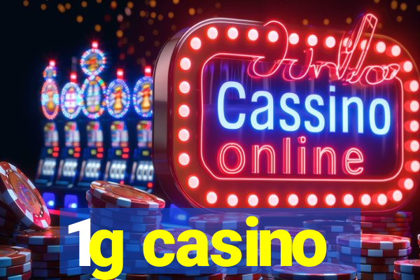 1g casino