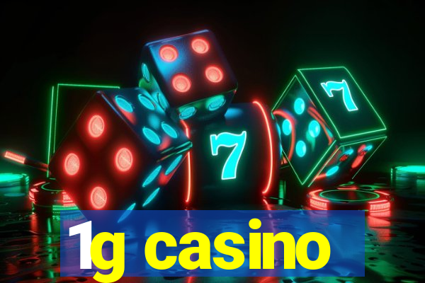 1g casino