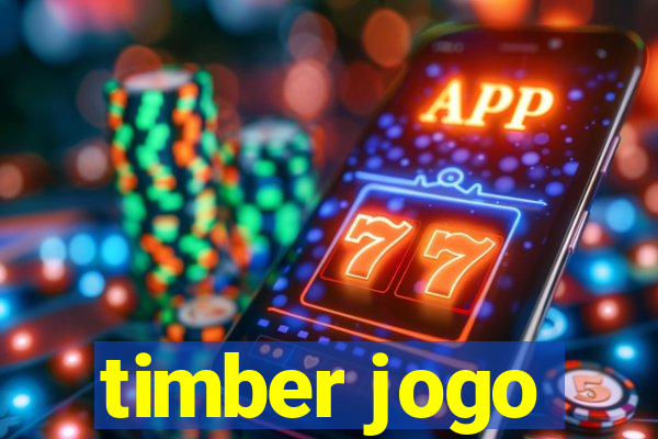 timber jogo