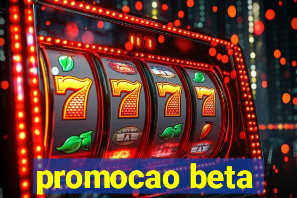 promocao beta