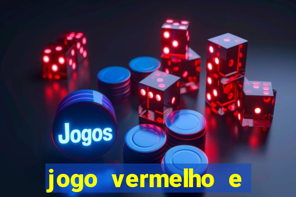 jogo vermelho e preto blaze