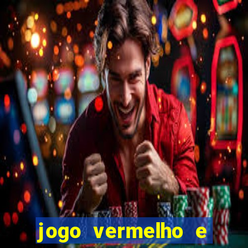 jogo vermelho e preto blaze