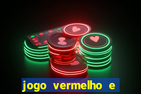 jogo vermelho e preto blaze