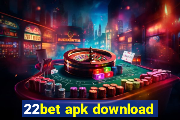 22bet apk download