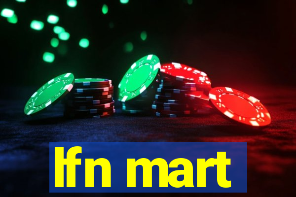 lfn mart