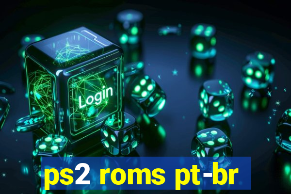 ps2 roms pt-br