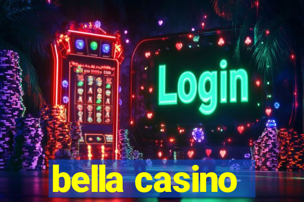 bella casino