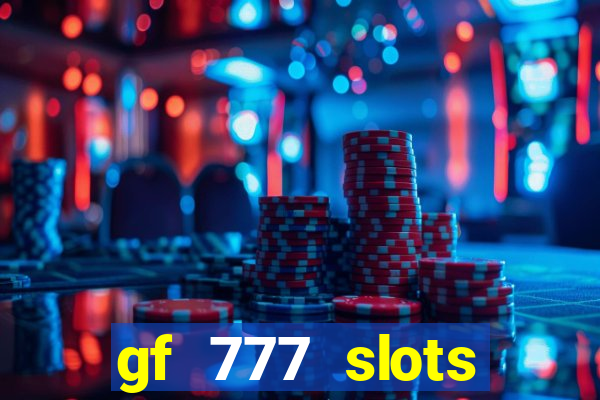 gf 777 slots casino gcash