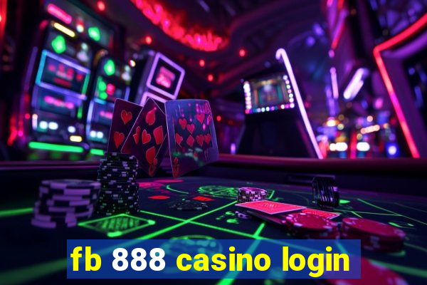 fb 888 casino login