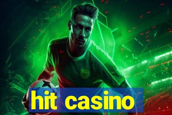 hit casino