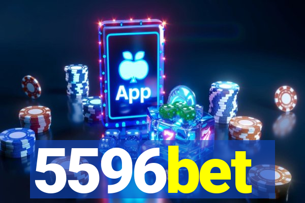 5596bet