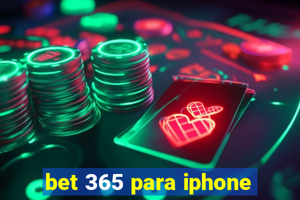 bet 365 para iphone