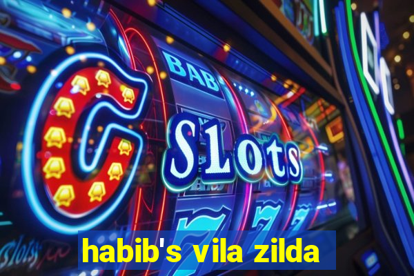 habib's vila zilda